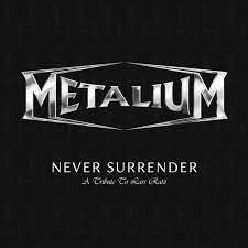 Metalium (GER) : Never Surrender (A Tribute to Lars Ratz)